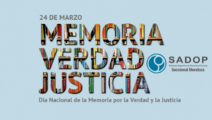 Lee más sobre el artículo SADOP Mendoza presente por la memoria, la verdad y la justicia